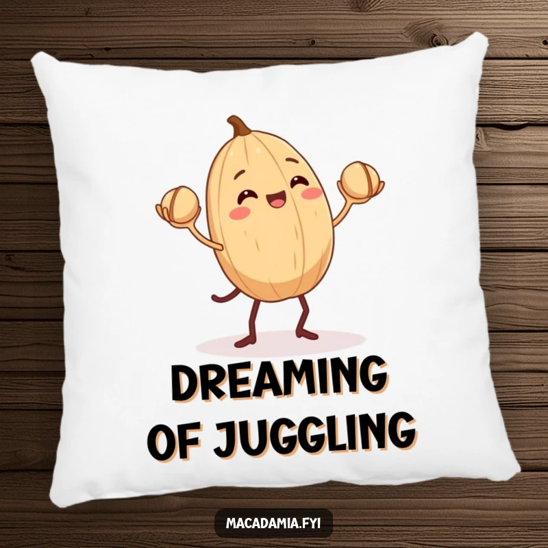Funny Macadamia Nut Pillow: A macadamia nut with tiny legs enthusiastically juggles smaller nuts, bringing humorous comfort.