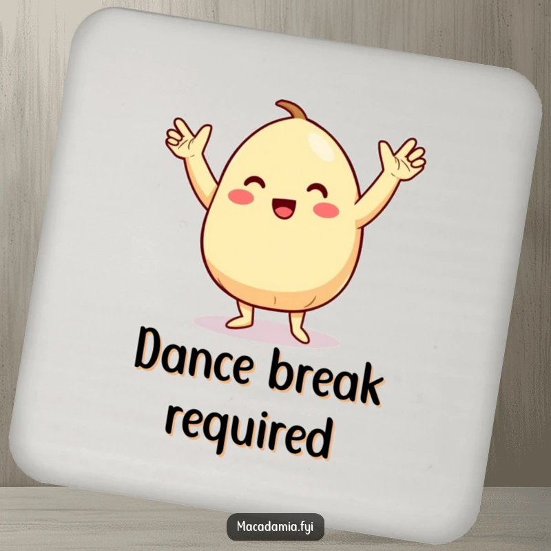 Funny drink coaster with a macadamia nut character doing a silly dance with arms in the air, protecting surfaces with groovy charm.