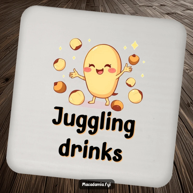 Funny macadamia nut drink coaster featuring a cheerful character juggling shiny nuts, protecting surfaces with nutty skill.