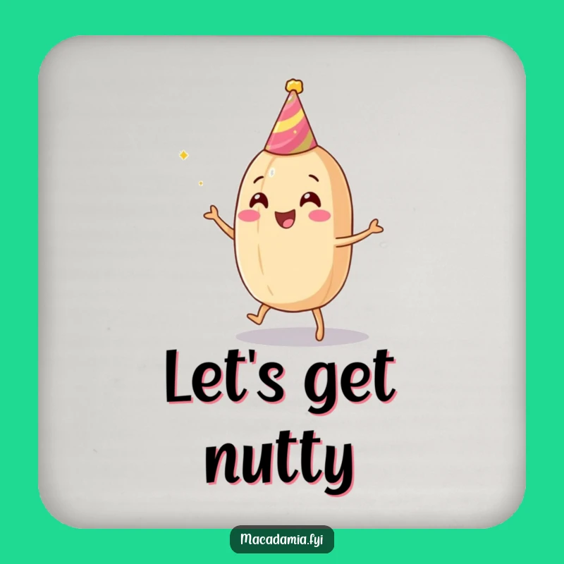 Funny Macadamia Nut Dance Coaster: Protect Surfaces with Fun!