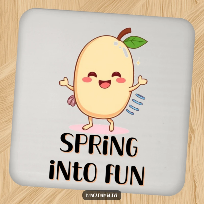 Funny Macadamia Nut Dancer Coaster: A happy macadamia nut with a spring doing a funny dance, protecting your tables with humor.