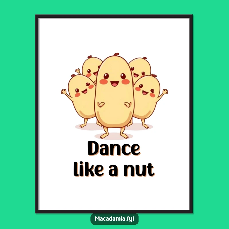 Funny Macadamia Nuts Boogie Poster: Lively Wall Art for a Dance-Loving Space.