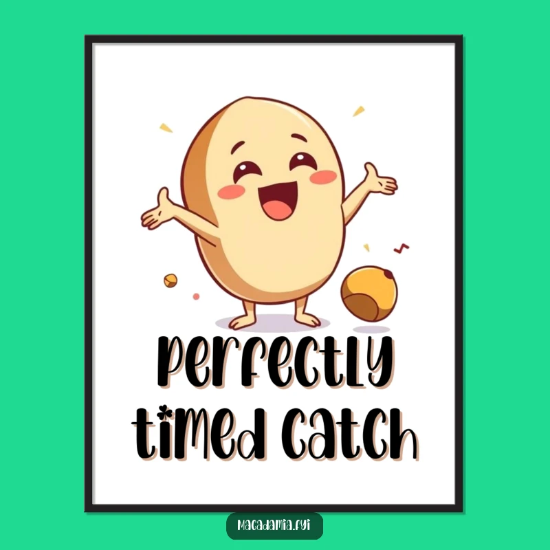 Funny Catch Nut Poster: Decorate with Enthusiasm and Good Fortune Gift
