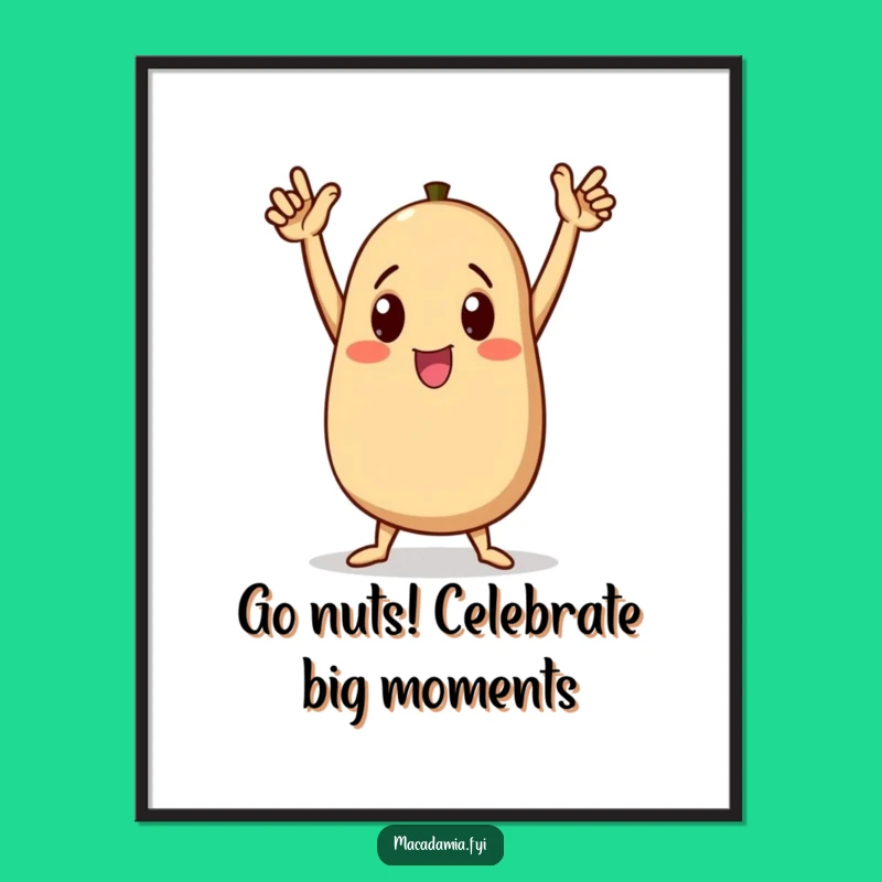 Free Printable Wall Art: Macadamia Nut's Triumphant Dance, Humorous Downloadable Decor