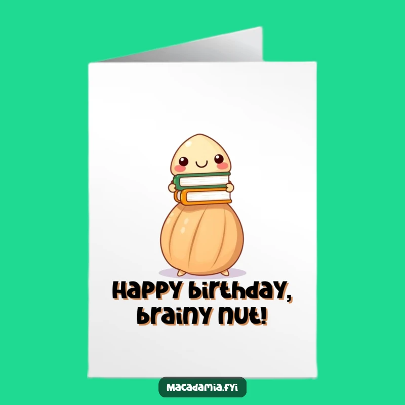 Free Printable Birthday Card: Smart Nut Scholar - Funny Downloadable