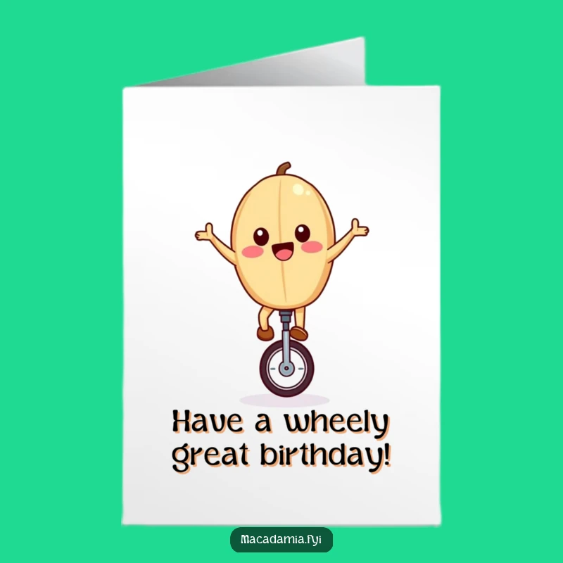 Free Printable Birthday Card: Unicycling Nut, Funny Downloadable Gift for a Balanced Celebration