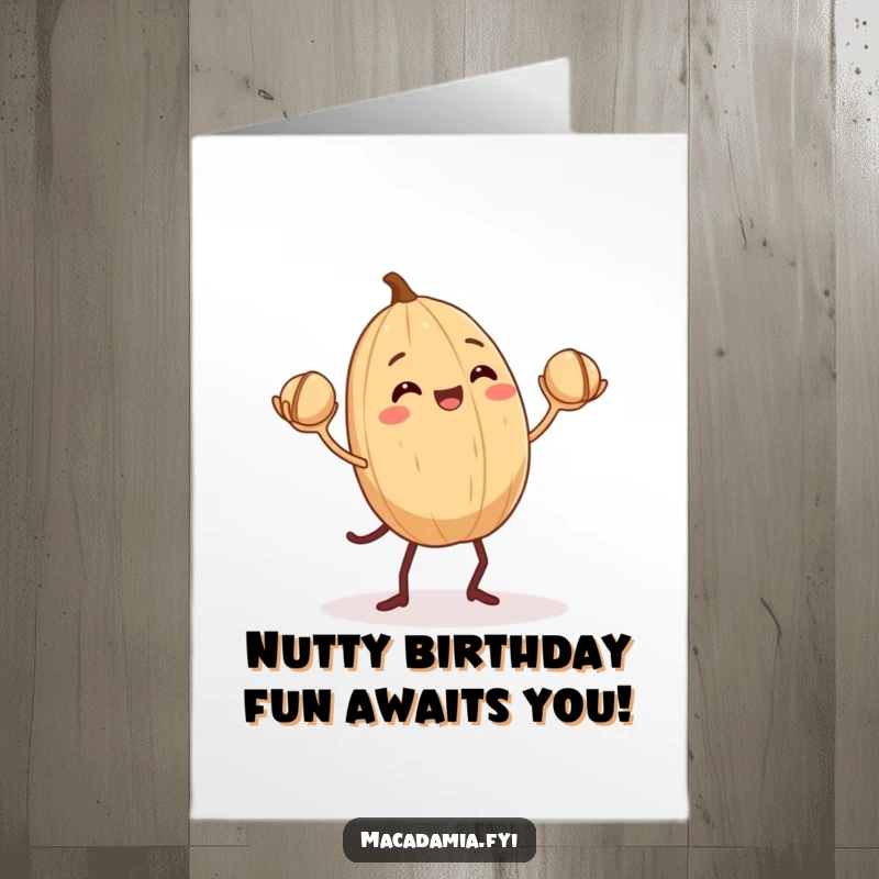 Funny Free Printable Birthday Card: Small macadamia nut with legs juggles other nuts.
