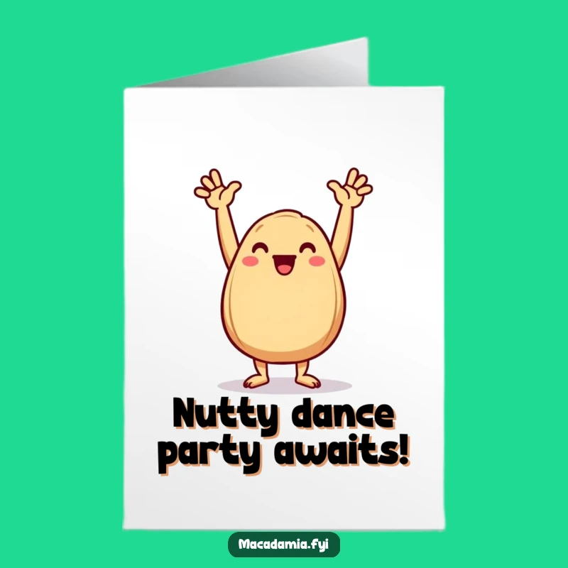 Macadamia Nut Birthday Card Free Printable: Triumphant Dance Downloadable Joy