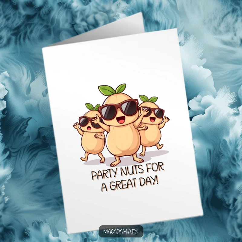 Funny Free Printable Birthday Card: A group of cool macadamia nuts in sunglasses dance with wild abandon, celebrating your birthday.