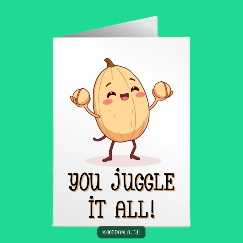 Free Printable Congrats Card: Juggling Macadamia Nut - Funny Celebration Download