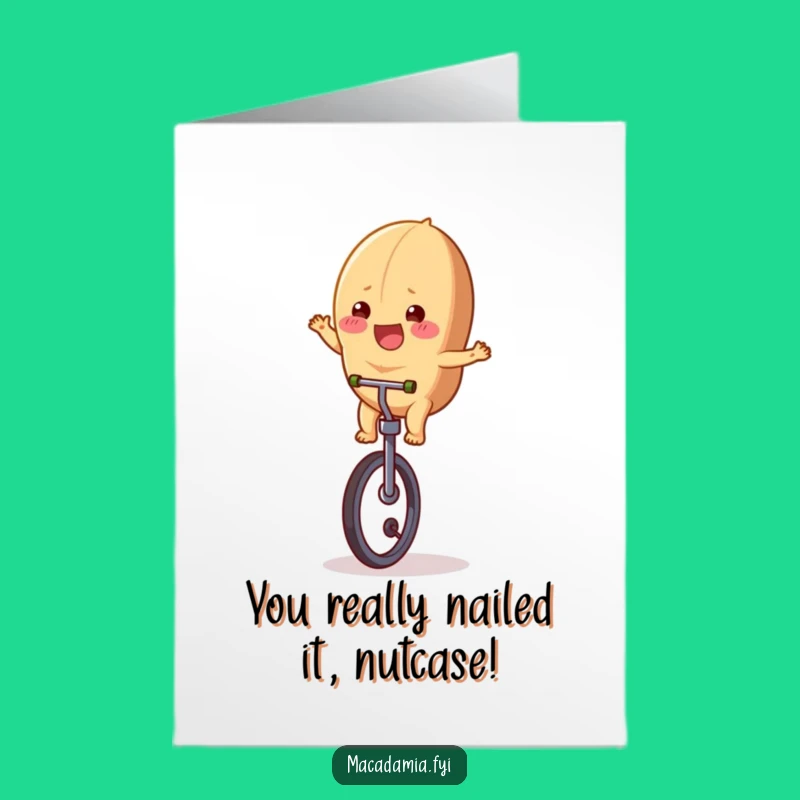 Free Printable Nutty Congratulations Card: Hilarious Macadamia Unicycle Win Downloadable Gift