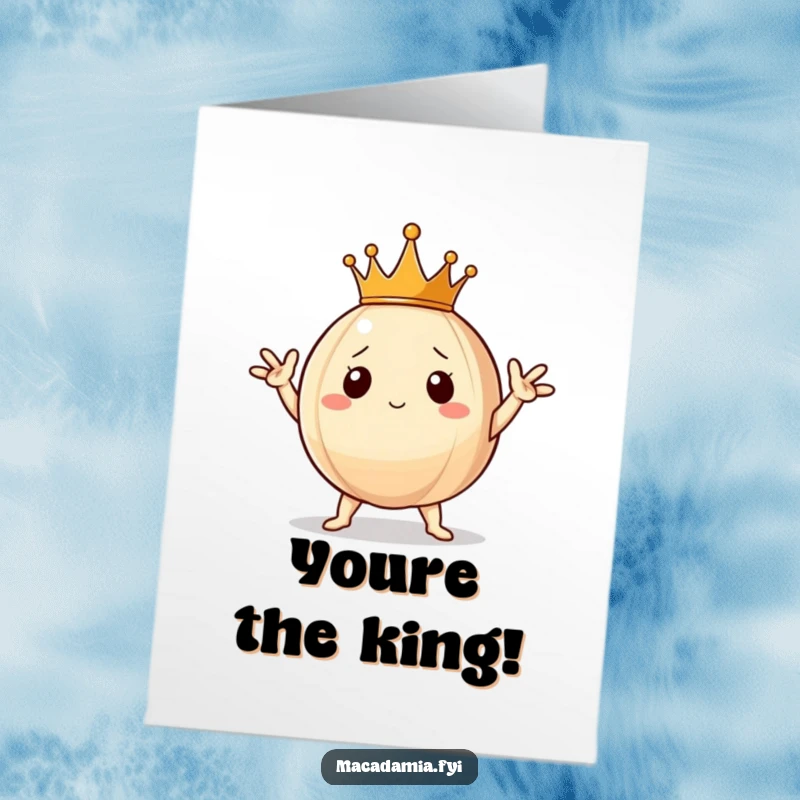 Funny Free Printable Congratulations Card featuring a macadamia nut with a crown, posing like royalty after a victory.