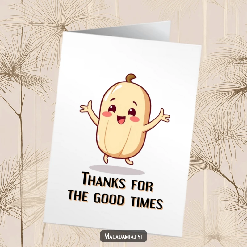 Funny Free Printable Macadamia Nut Thank You Card: A macadamia nut character doing a silly, joyful dance to say thank you.