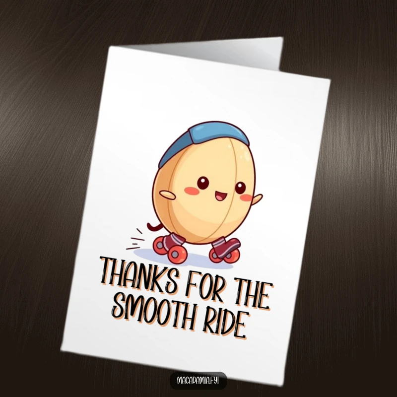 Funny Free Printable Thank You Card: A macadamia nut happily wearing tiny roller skates, rolling downhill with speed.
