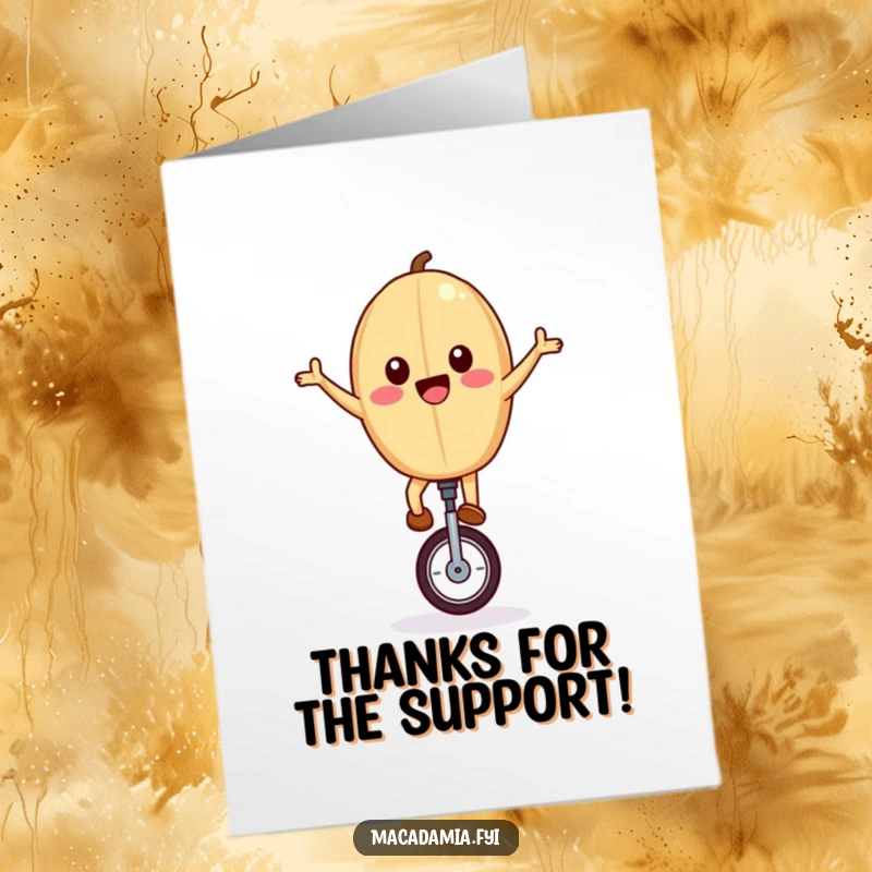 Funny Free Printable Thank You Card: A macadamia nut on a unicycle with arms out, spreading thanks joyfully.