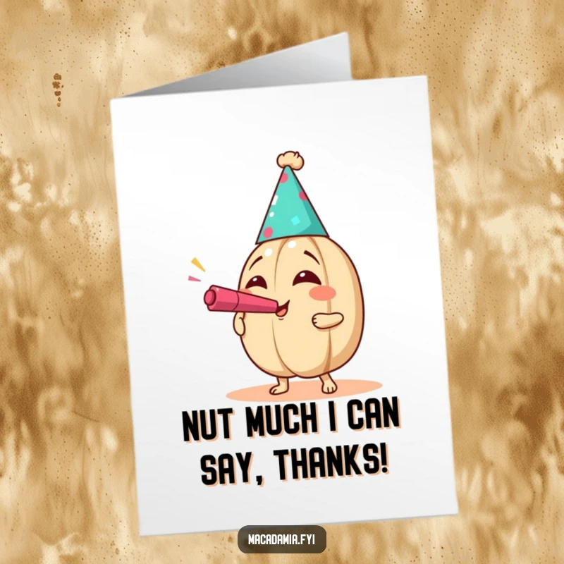Funny Free Printable Thank You Card: A macadamia nut in a party hat blows a noisemaker with pure, exaggerated joy.
