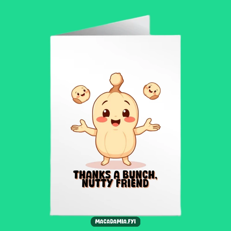 Free Printable Thank You Card: Juggling Nut - Funny Downloadable Gift