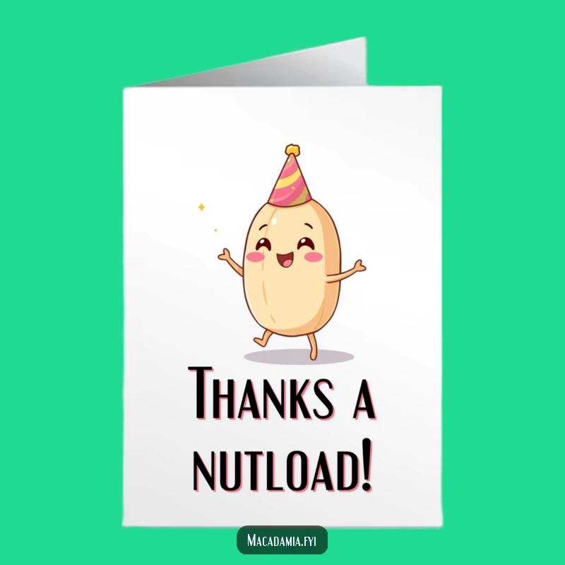 Free Printable Thank You Card: Dancing Macadamia Nut, Downloadable Gratitude Gift