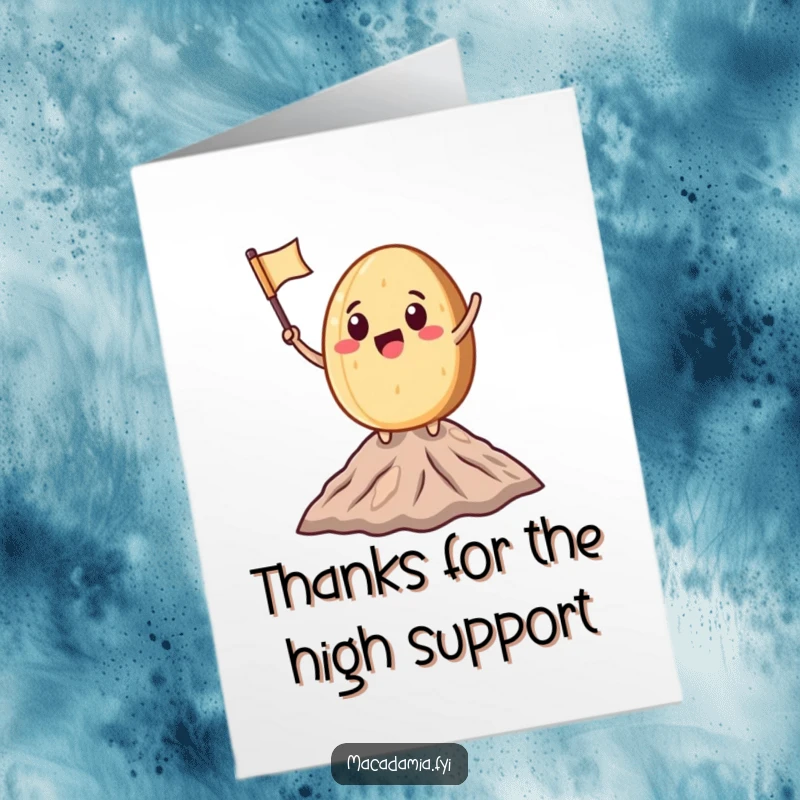 Funny Free Printable Thank You Card: A macadamia nut character proudly waving a small flag from a tiny mountain peak, sending thanks.