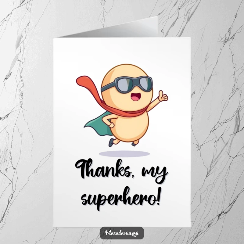 Funny Free Printable Thank You Card: Macadamia nut superhero, cape billowing, delivering thanks with heroic flair.