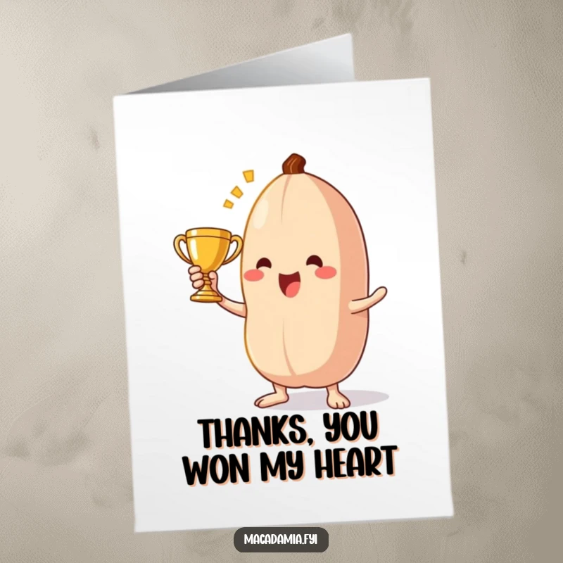 Funny free printable thank you card: a macadamia nut character victoriously holds a tiny trophy, offering thanks with a proud grin.