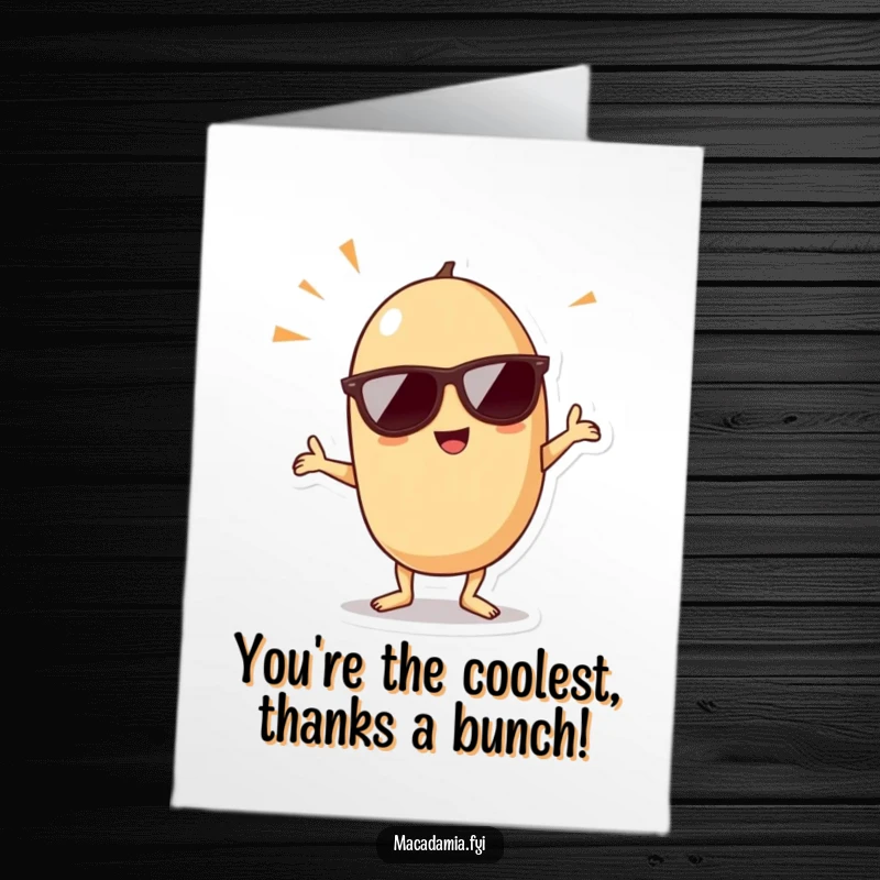 Funny Free Printable Thank You Card: Kawaii macadamia nut wearing sunglasses dances thankfully.