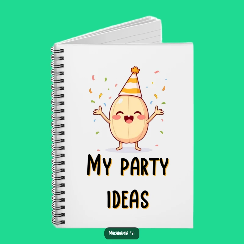 Funny Macadamia Nut Party Hat Confetti Notebook: Plan Your Next Bash!
