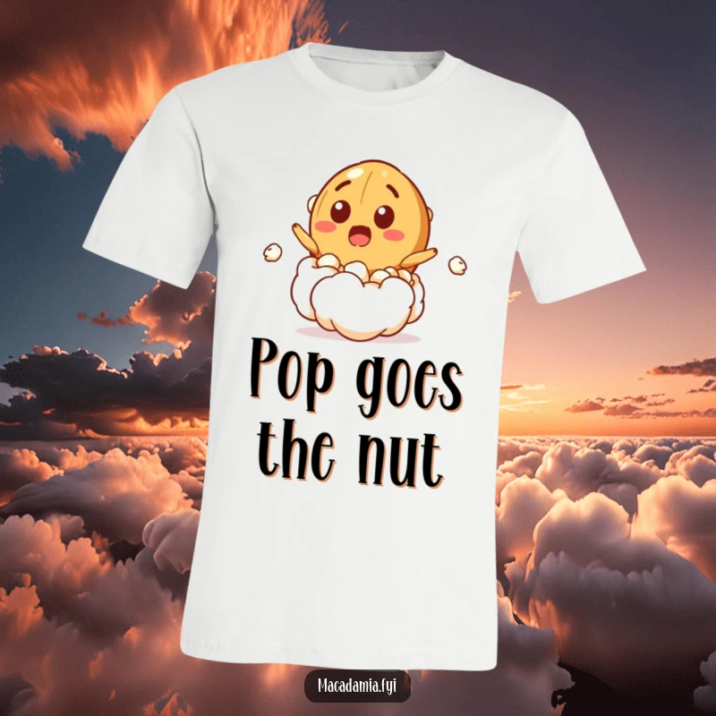 Funny t-shirt with a macadamia nut character dramatically bursting from a popcorn kernel, sporting a surprised grin and energetic vibe.